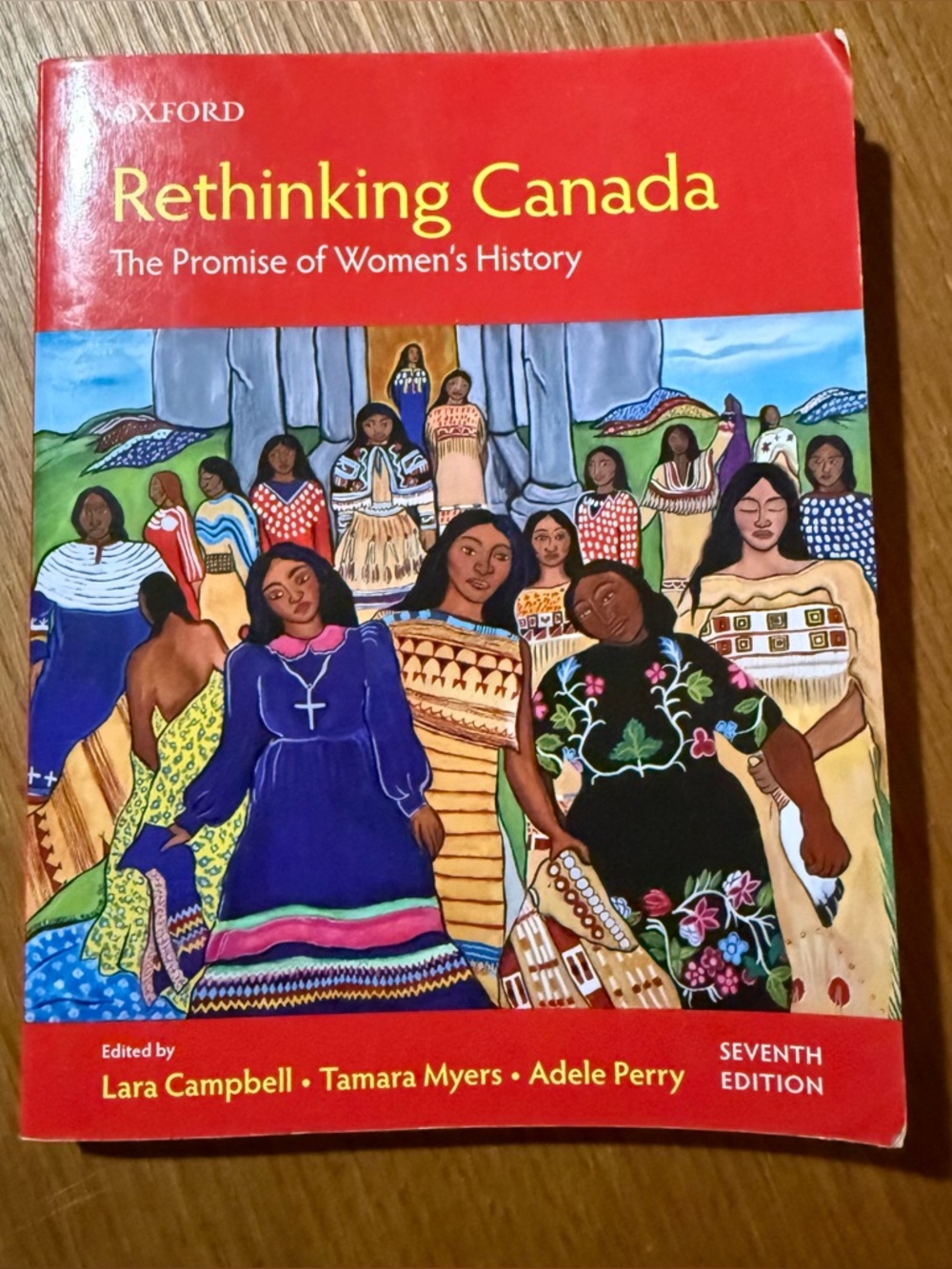 Rethinking Canada: The Promise of Women's History (7th Edition) Oxford 2016